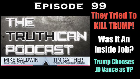 Truthican ep 99