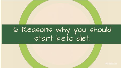 6 Reasons why you should start keto diet.