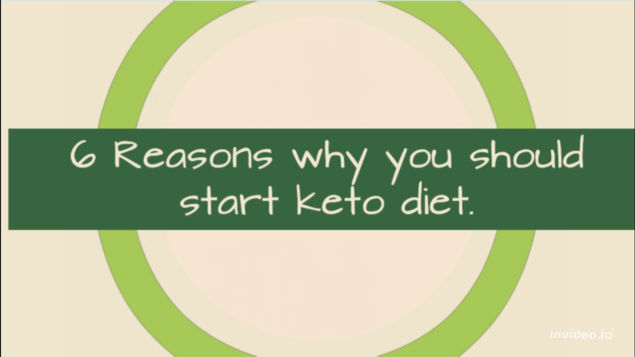 6 Reasons why you should start keto diet.