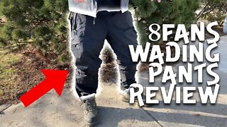 8 Fans - Wading Pants Review