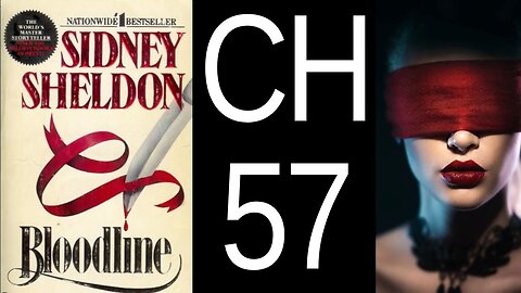 Bloodline Chapter 57 by Sidney Sheldon US CC audiobook