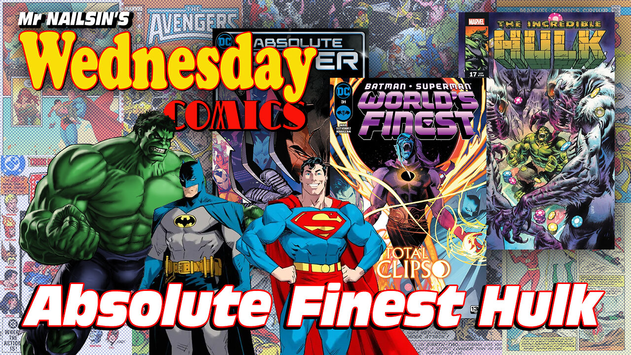 Mr Nailsin's Wednesday Comics: Absolute Finest Hulk