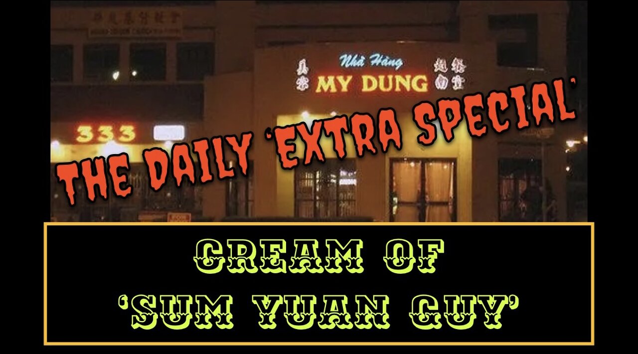 Field McConnell: Cream of Sum Yuan Guy - The Daily 'Extra Special' - Part 1