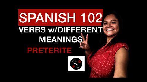 Spanish 102 - Spanish Verbs with Different Meanings for Beginners Spanish With Profe