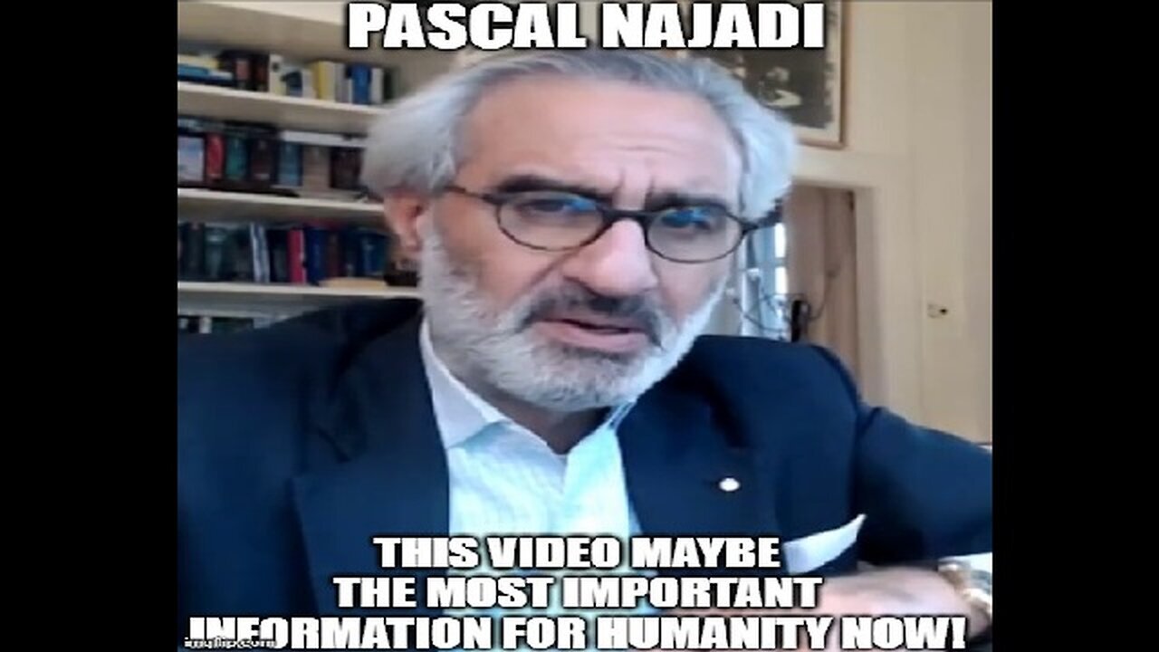 Pascal Najadi: This Video Maybe The Most Important Information For Humanity Now! (Video)