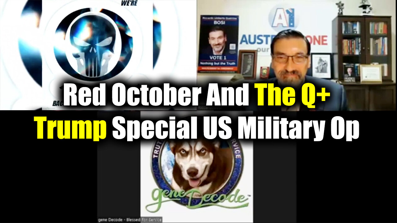 Red October And The Q+ Trump Special US Military Op - Gene Decode & Riccardo Bosi