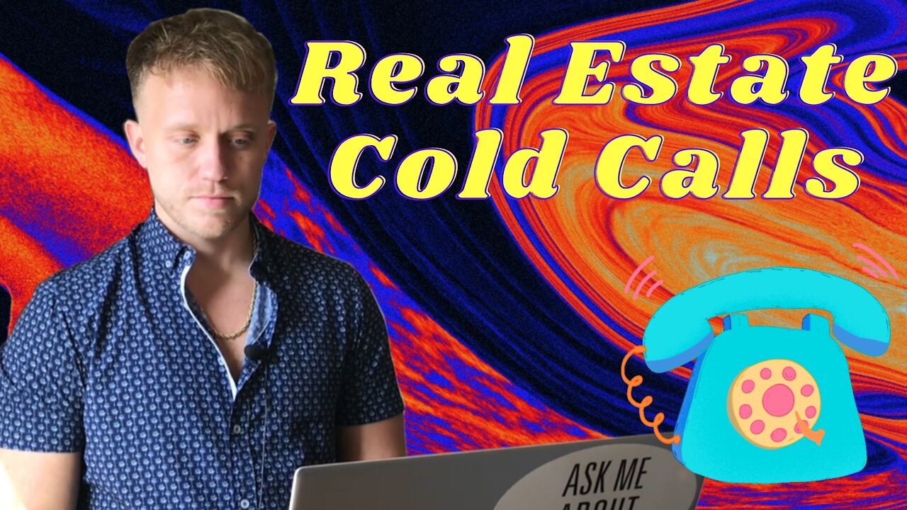 Real Estate Cold Calls