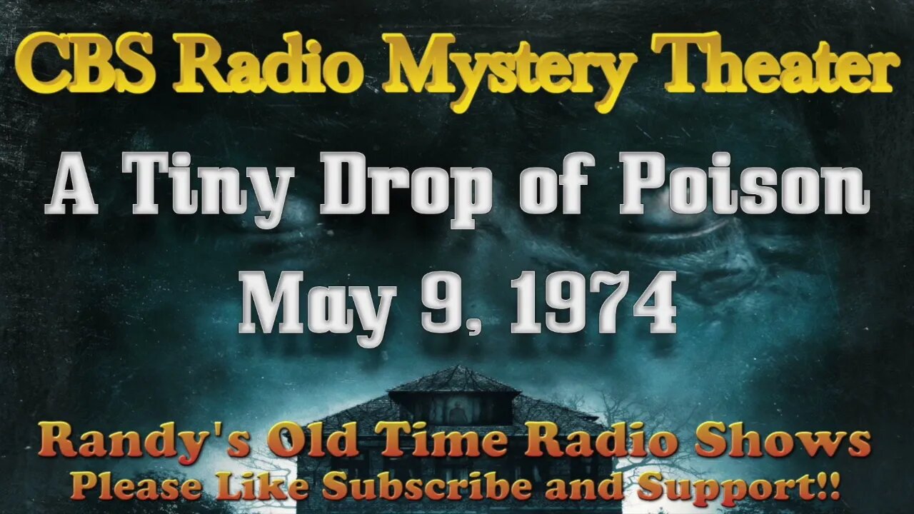 CBS Radio Mystery Theater A Tiny Drop Of Poison May 9, 1974