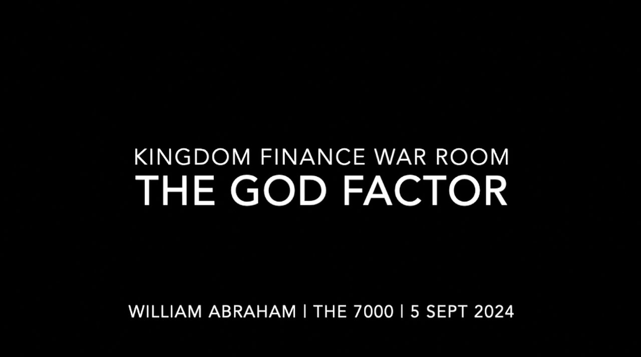 The God Factor - Kingdom Finance War Room - 5 Sept 2024