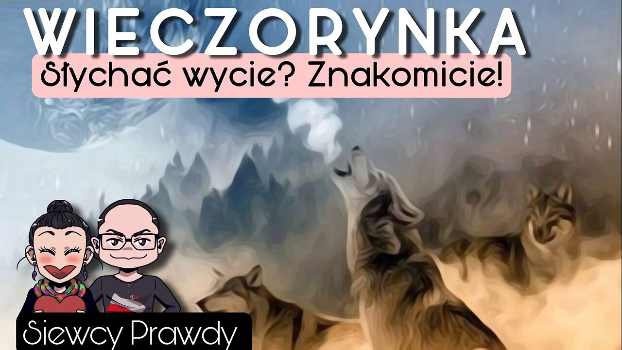 Wieczorynka - Słychać wycie? znakomicie!