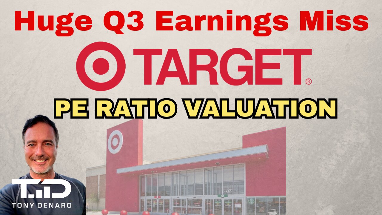 Target Q3 2024 MISS - Why Forward Earnings Expectations Matter - PE Ratio Analysis - TGT