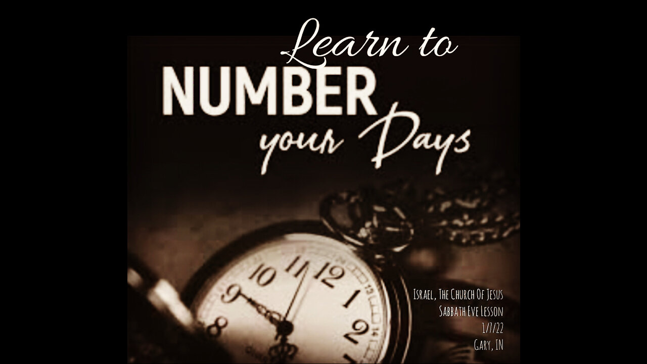 LEARN TO NUMBER YOUR DAYS