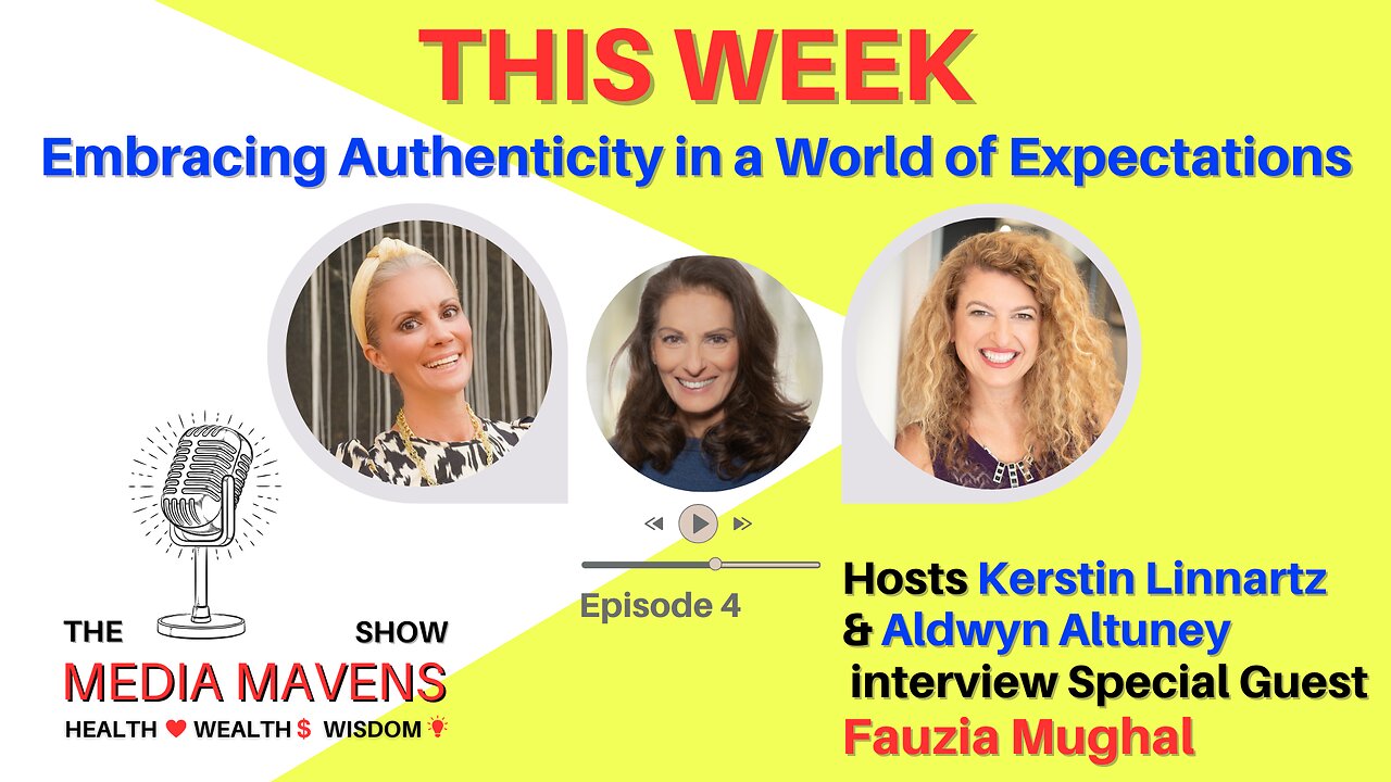 The Media Mavens Show Episode 4 - Embracing Authenticity in a World of Expectations