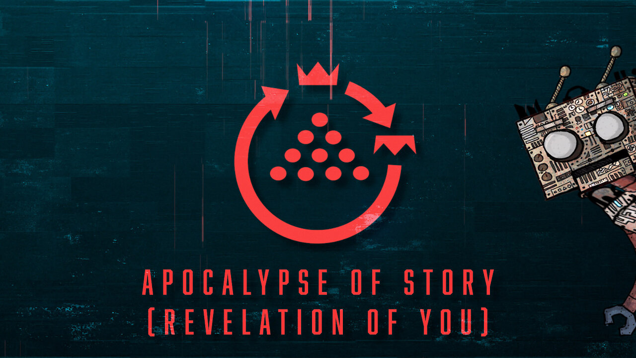 Apocalypse of Story (Pt. 1: Noise of Knowingness)