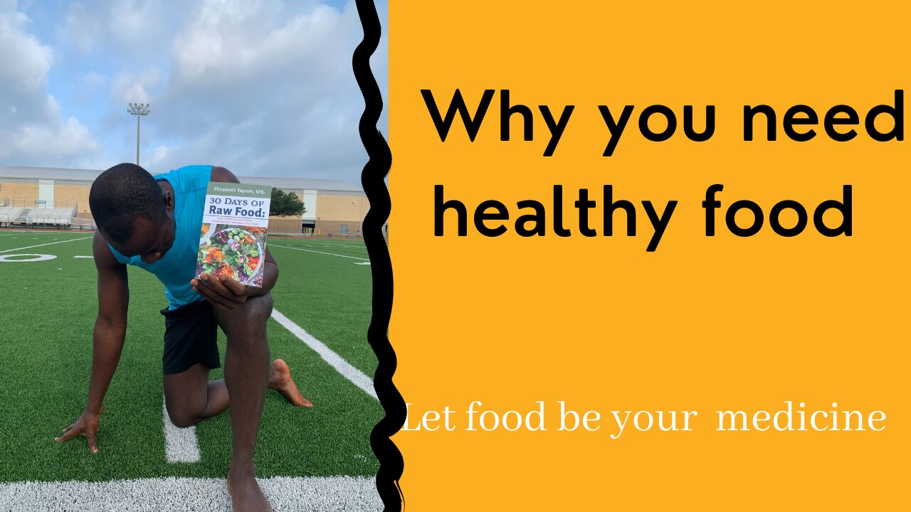Why you need healthy foods