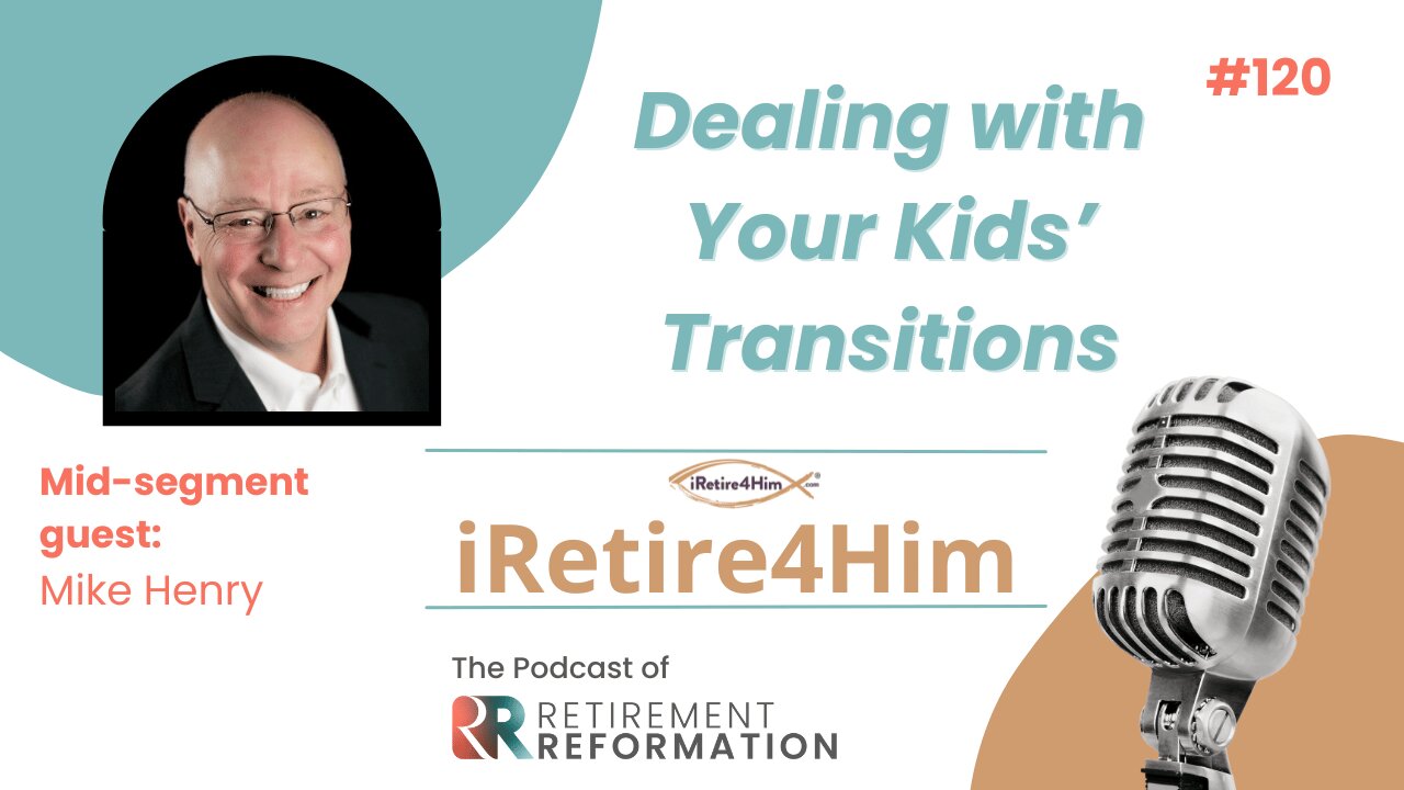 120: Dealing with Your Kids’ Transitions