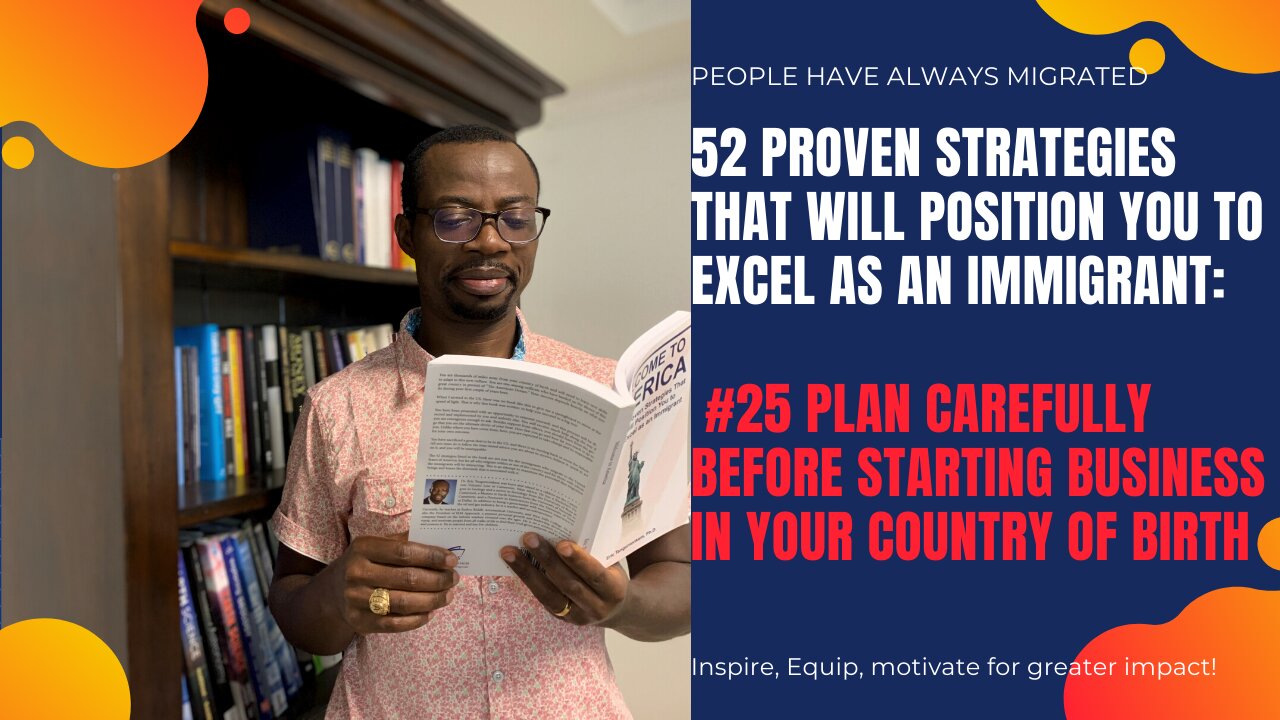 #25 Plan Carefully Before Starting Business in Your Country of Birth