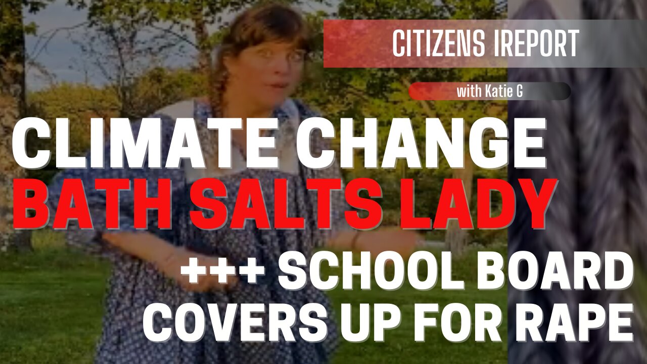 Climate Change Bath Salts Lady, VA School Board COVERS UP for RAPE of Minor