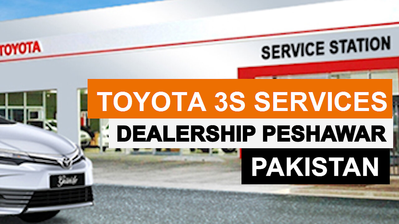 Toyota 3S Services Peshawar