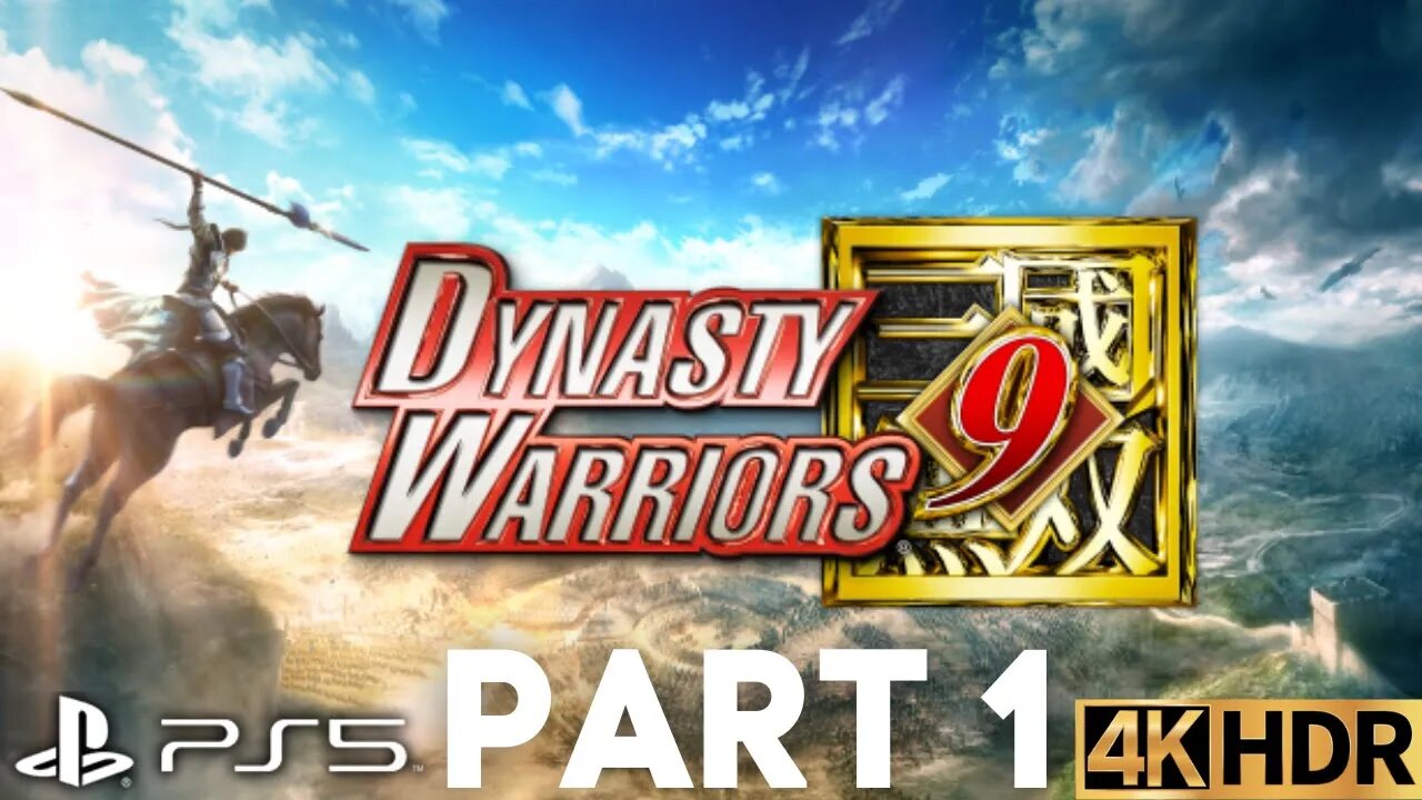 DYNASTY WARRIORS 9 Gameplay Walkthrough Part 1 | PS5, PS4 | 4K HDR (No Commentary Gaming)