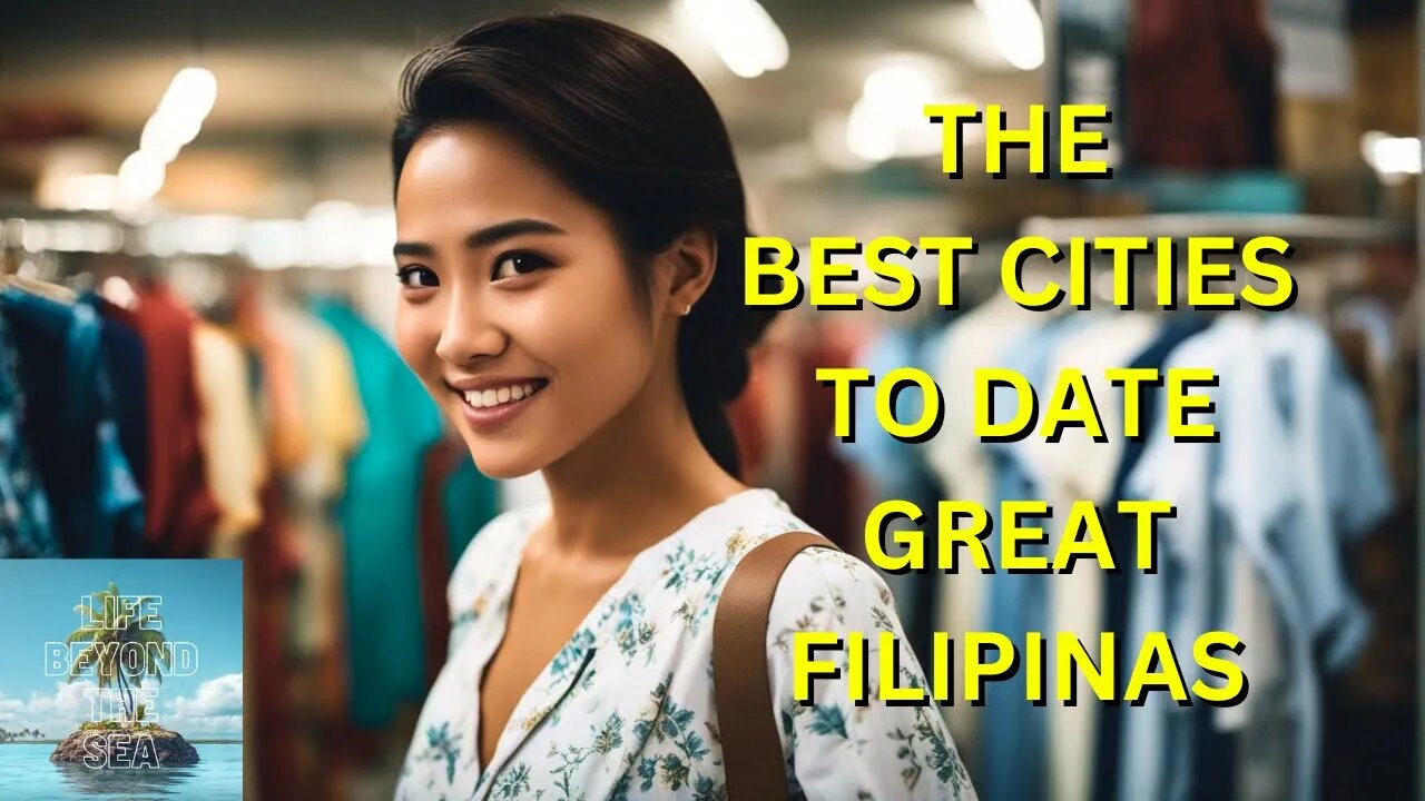 The Best Cities To Date: Cebu, Dumaguete or ???