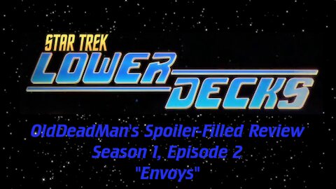 Star Trek: Lower Decks S1E02 "Envoy" Review