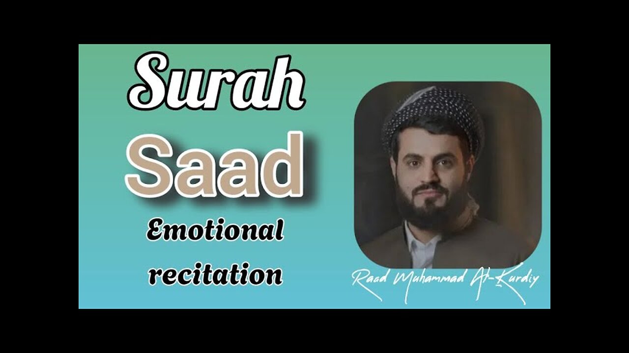 Surah Saad}Raad Muhammad Al- Kurdiy