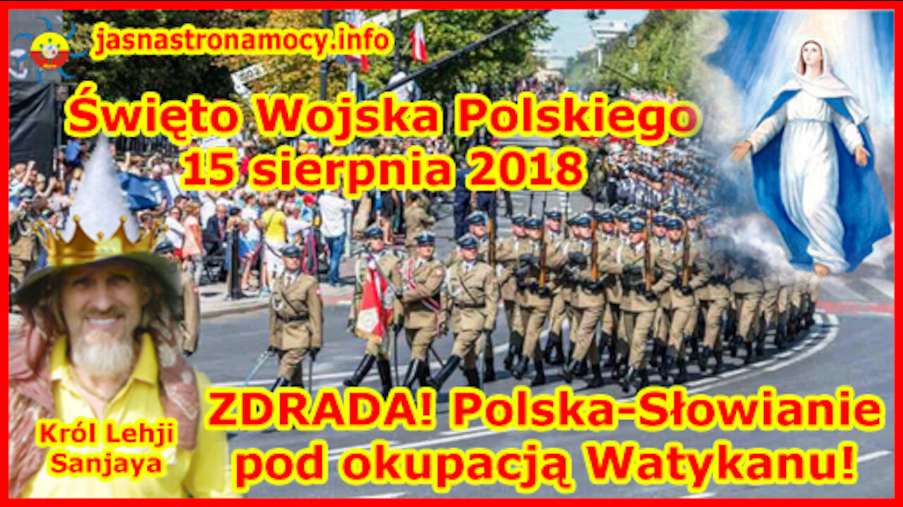 Święto Wojska Polskiego 15 sierpnia ZDRADA Polska-Słowianie pod okupacją Watykanu