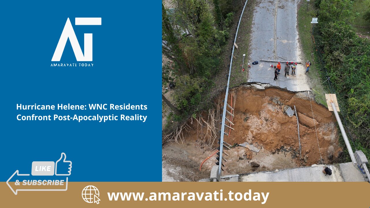 Hurricane Helene WNC Residents Confront Post Apocalyptic Reality | Amaravati Today