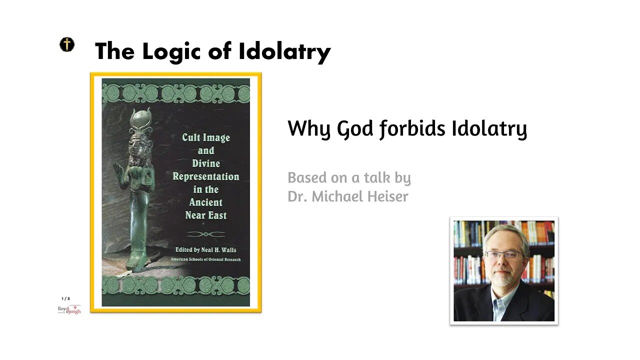 The Logic of Idolatry. Why God forbids it.