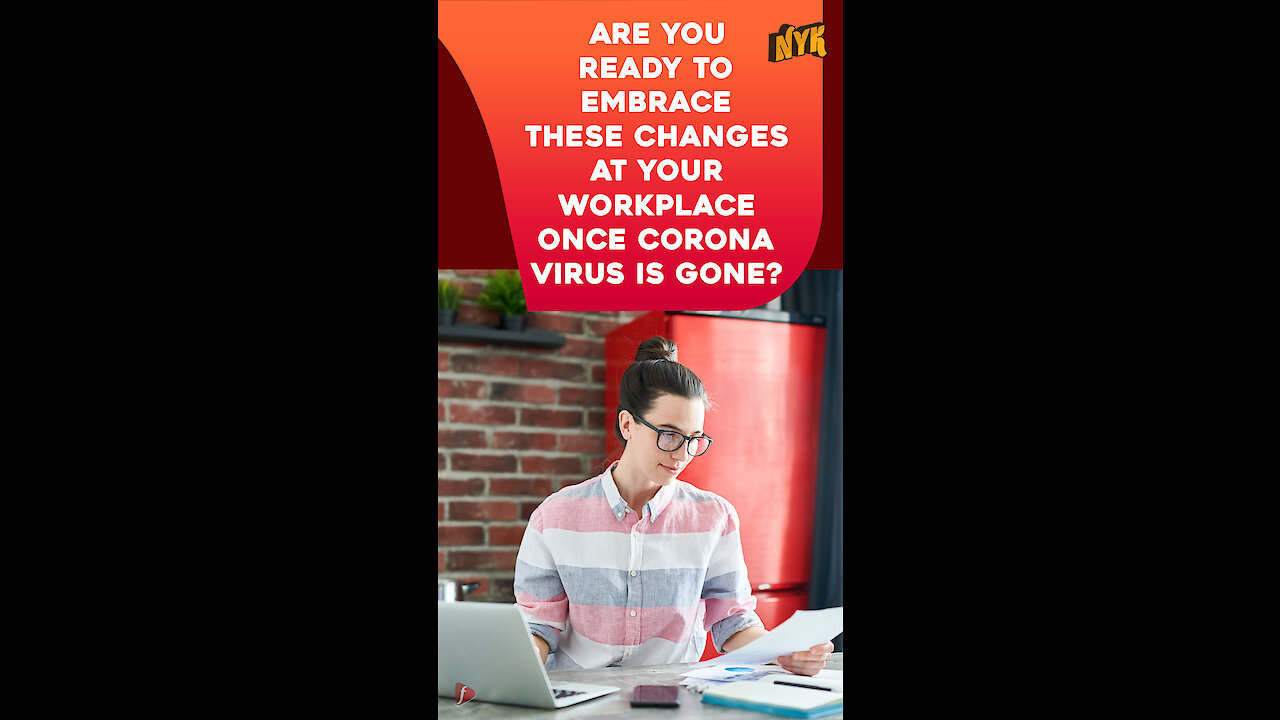 Top 5 Ways In Which Work Space Will Change Once Corona Virus Outbreak Is Over *
