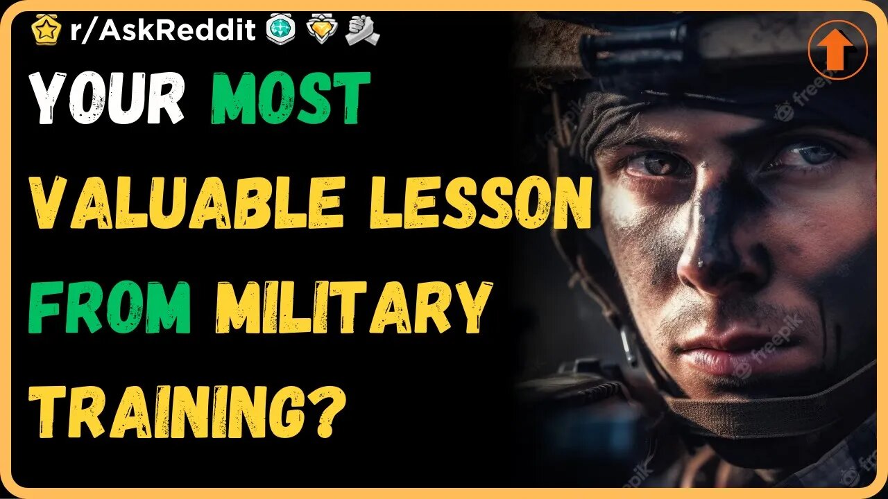 Military staff of Reddit, What is the most valuable lesson you got during training? (r/AskReddit)