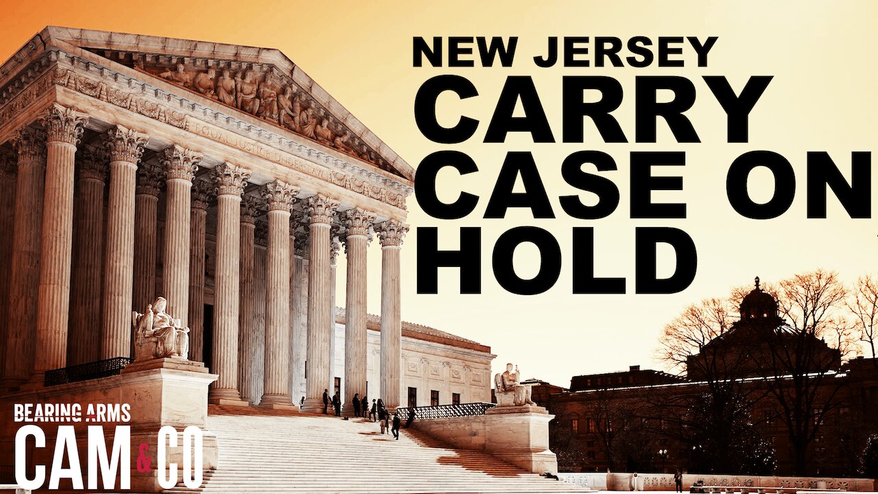 NJ carry case on hold pending SCOTUS ruling