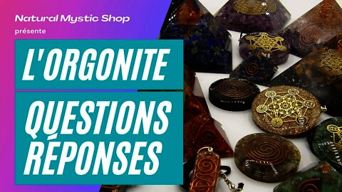 Le Guide d'achat de l'Orgonite