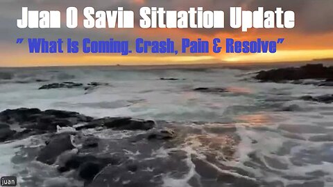 Juan O Savin- What Is Coming. Crash, Pain & Resolve