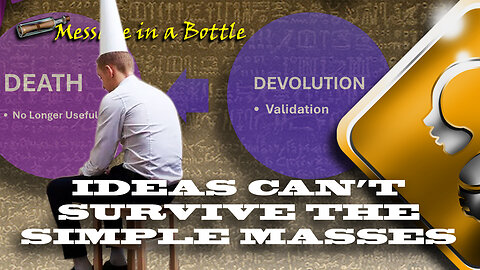 Ideas Cannot Survive Dumb People