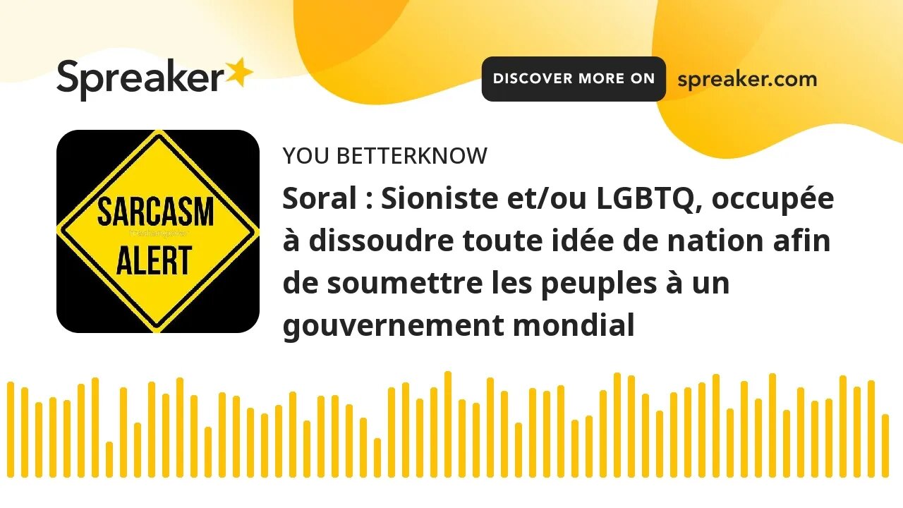 Soral : Sioniste et/ou LGBTQ, occupée à dissoudre toute idée de nation afin de soumettre les peuples