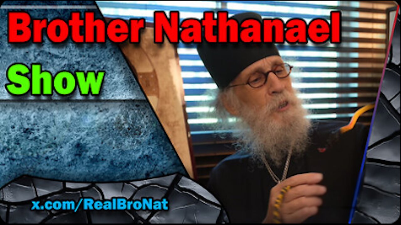 The Brother Nathanael Show - Episode 6