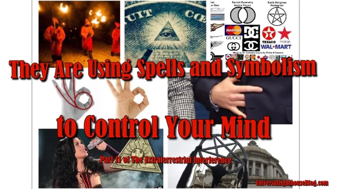 They Are Using Spells and Symbolism to Control Your Mind - Part 11 of (TEI Series)