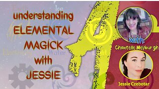 Connecting with Jessie Czebotar #126 - Understanding Elemental Magick (March 2024)