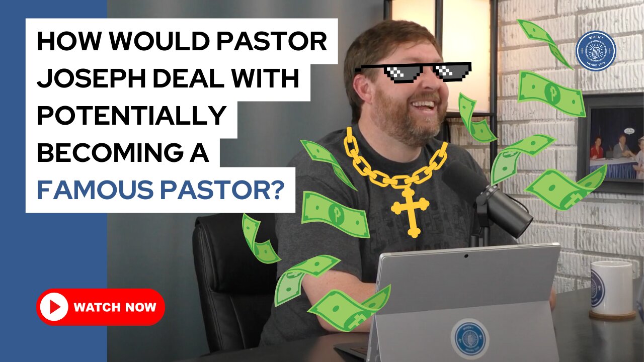 How would Pastor Joseph deal with potentially becoming a famous pastor?