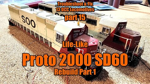 15 Life-LIke Proto 2000 SD60 Part 1