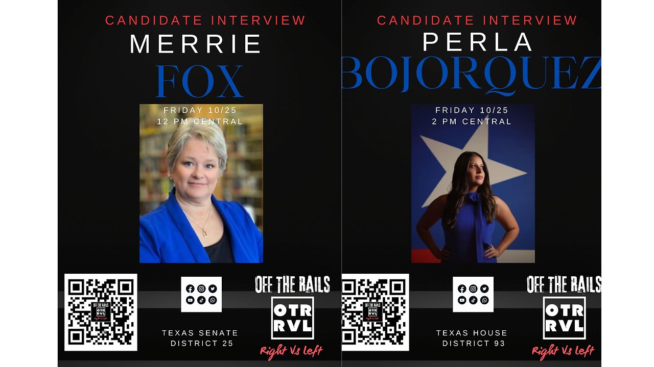 Candidate Interview, Merrie Fox, Texas State Senate District 25, Perla Pojorquez, Texas HOuse 93rd District