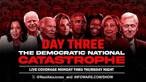 Day Three LIVE Coverage Of The DNC! Globalist Criminals Bill Clinton