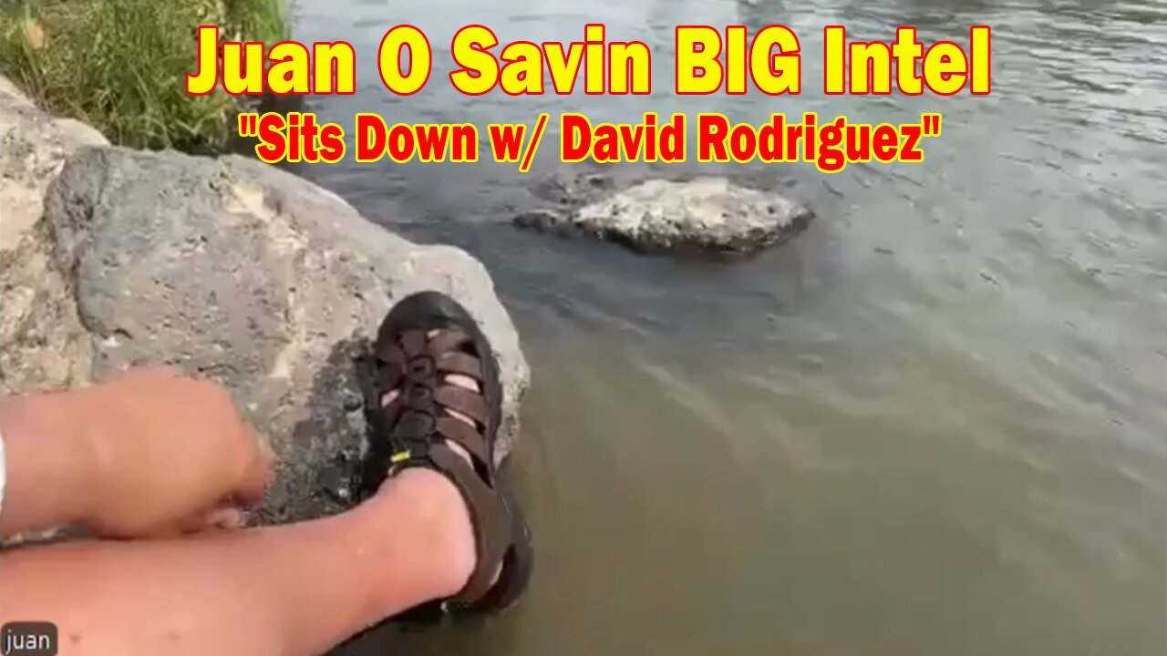 Juan O Savin BIG Intel Sep 6: "Juan O Savin Sits Down w/ David Rodriguez"