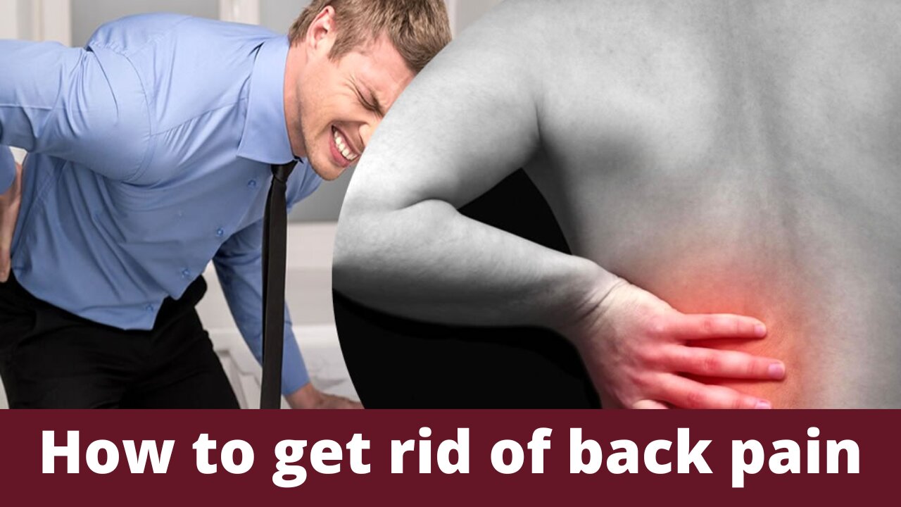 How to get rid of back pain