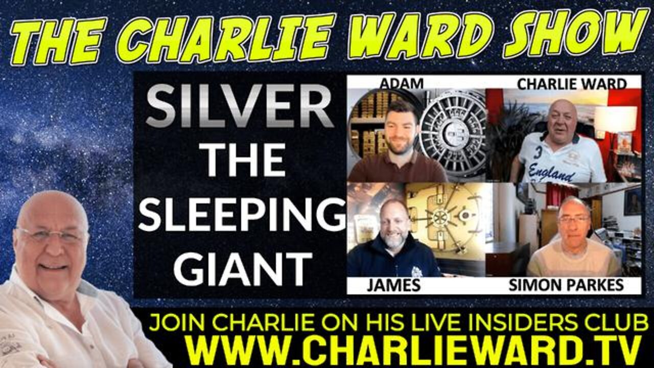 SILVER THE SLEEPING GIANT WITH ADAM, JAMES, SIMON PARKES AND CHARLIE WARD - TRUMP NEWS