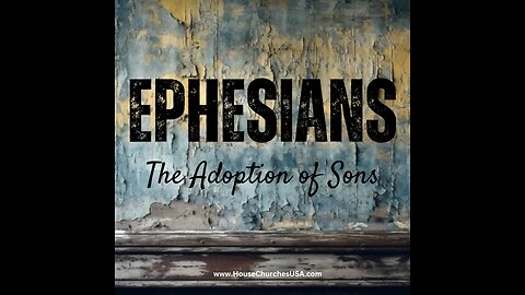 #87- Ephesians, Part 12, "For This Cause - Part 2"