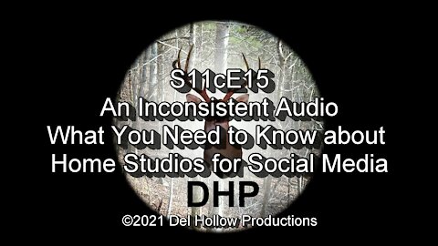 S11cE15 – An Inconsistent Audio - What You Need to Know about Home Studios for Social Media