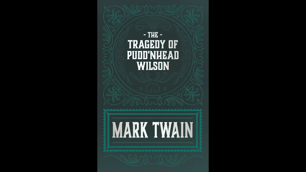 The Tragedy of Pudd'nhead Wilson by Mark Twain - Audiobook